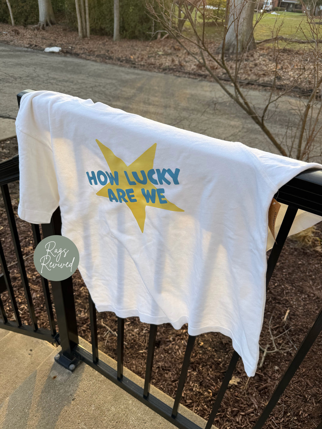 How Lucky Are We T-Shirt