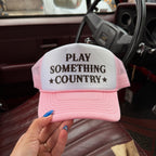 Play Something Country Trucker Hat