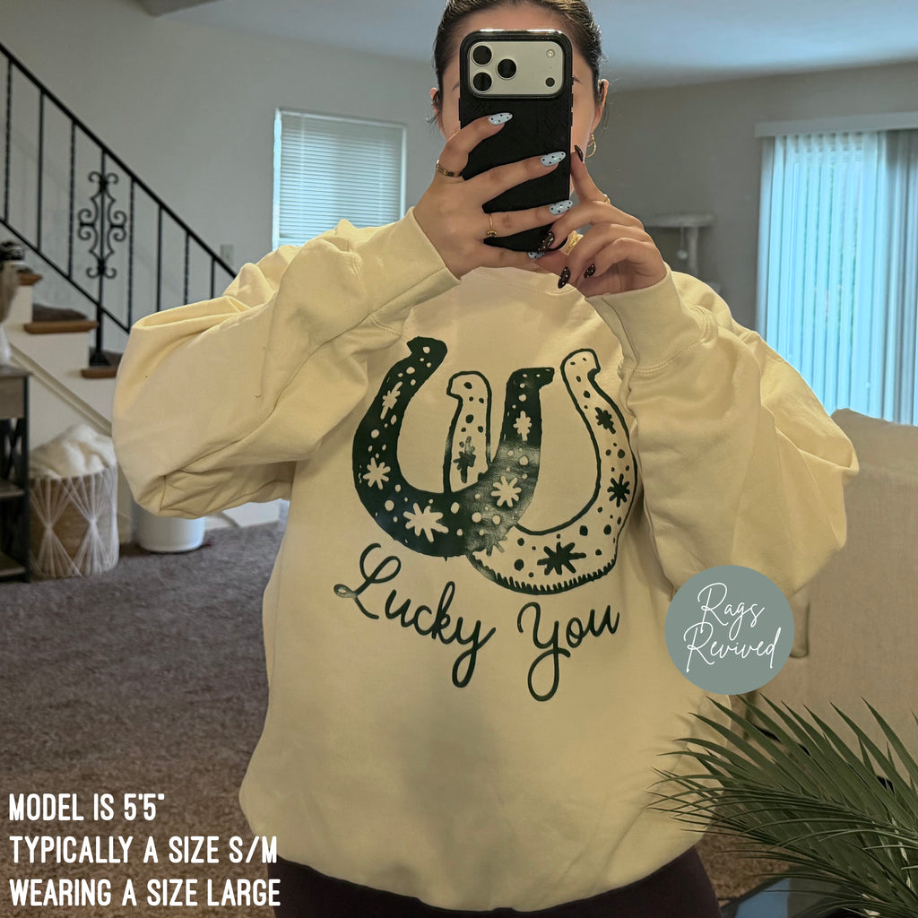 Lucky You Sweatshirt