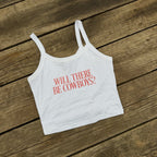 Will There Be Cowboys Tank