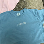 Treat Yourself Like Someone You Love T-Shirt