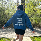 Enjoy Your Own Company Hoodie